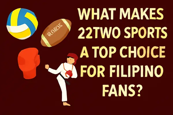 What Makes 22TWO Sports a top choice for filipino fans banner
